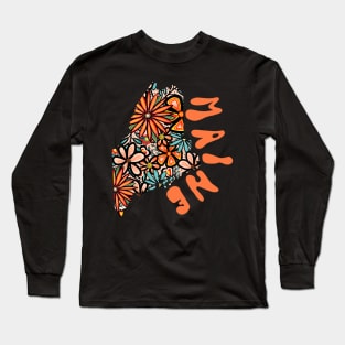 Maine State Design | Artist Designed Illustration Featuring Maine State Outline Filled With Retro Flowers with Retro Hand-Lettering Long Sleeve T-Shirt